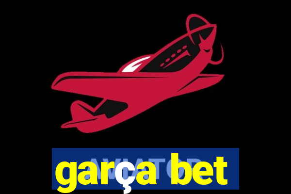 garça bet