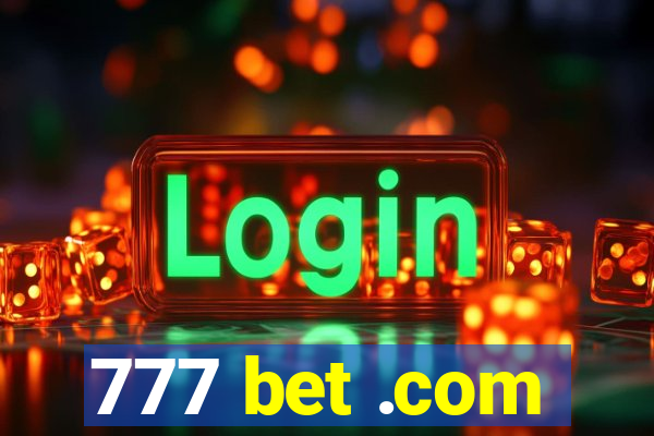 777 bet .com