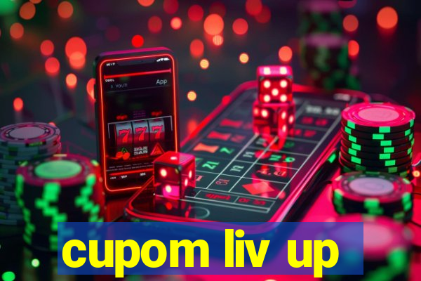 cupom liv up