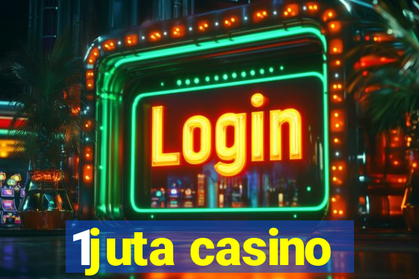 1juta casino