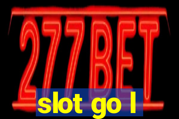 slot go l