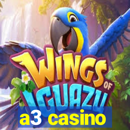 a3 casino