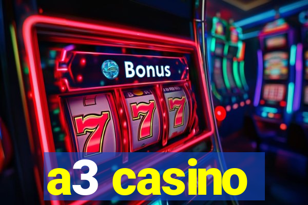 a3 casino