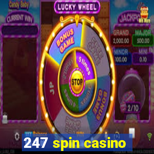 247 spin casino