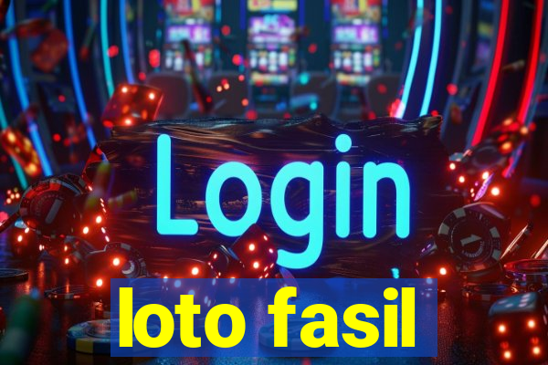 loto fasil