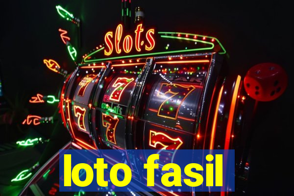 loto fasil