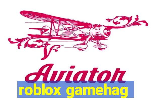 roblox gamehag