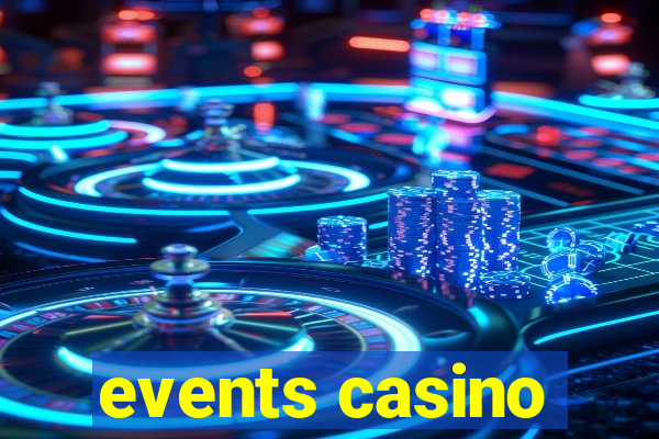 events casino