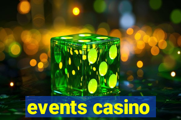 events casino