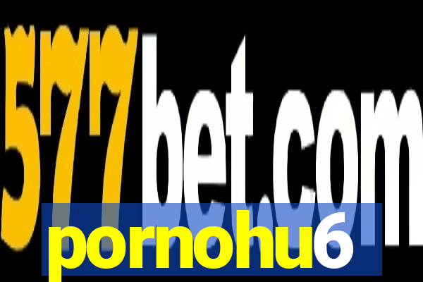 pornohu6