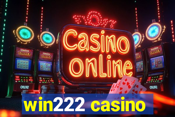 win222 casino