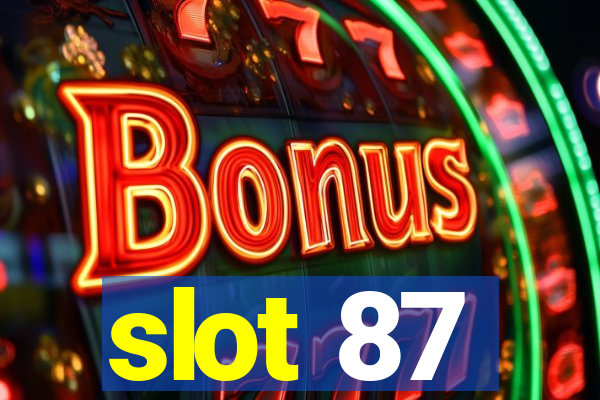 slot 87