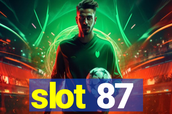 slot 87