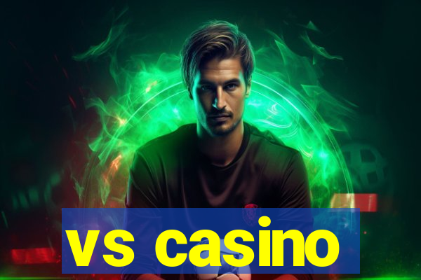 vs casino