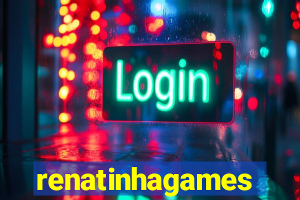 renatinhagames