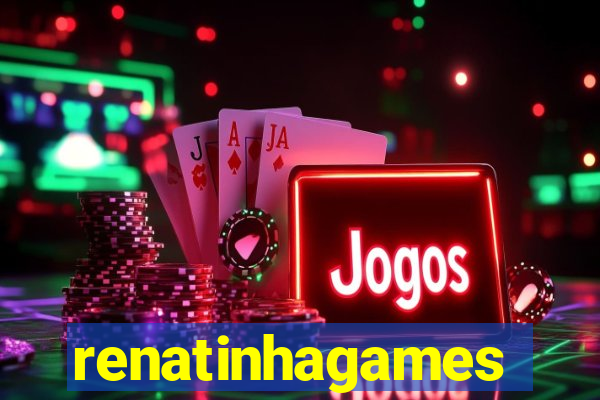 renatinhagames