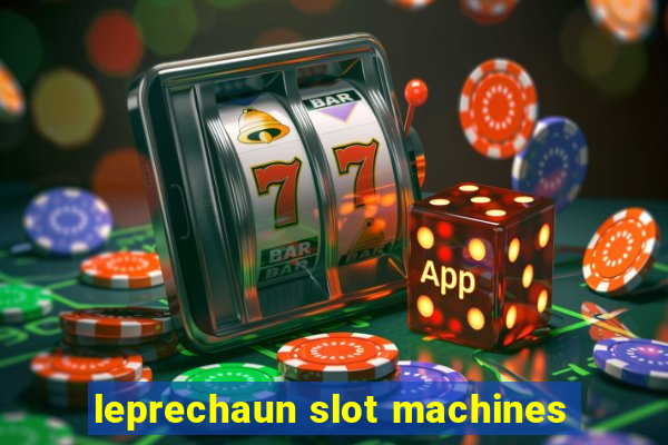 leprechaun slot machines