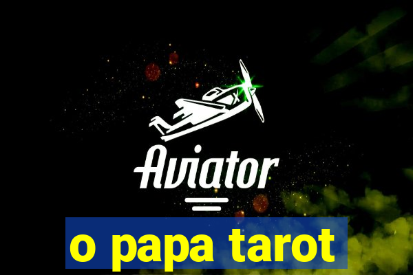 o papa tarot