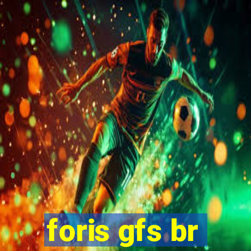 foris gfs br