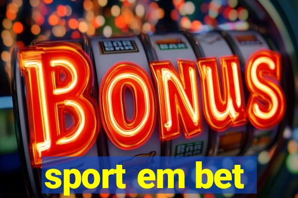 sport em bet