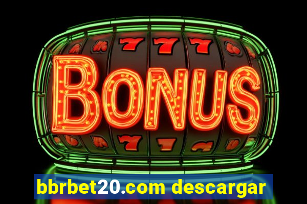 bbrbet20.com descargar