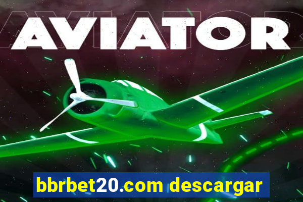 bbrbet20.com descargar