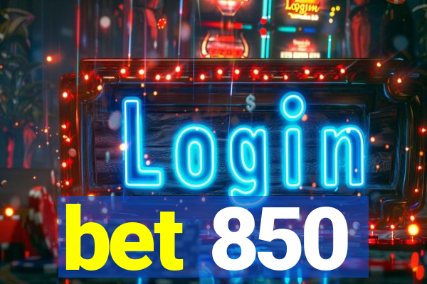 bet 850