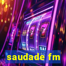 saudade fm