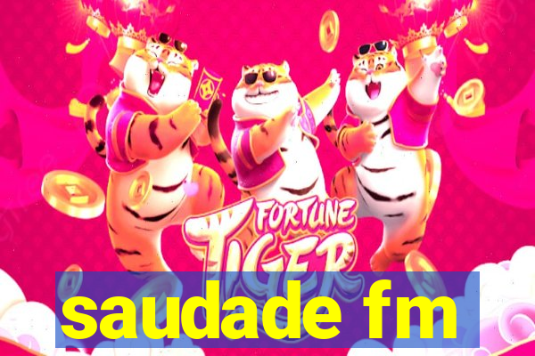 saudade fm