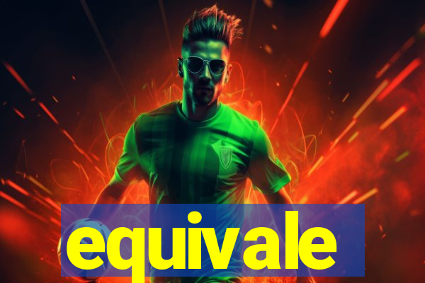 equivale