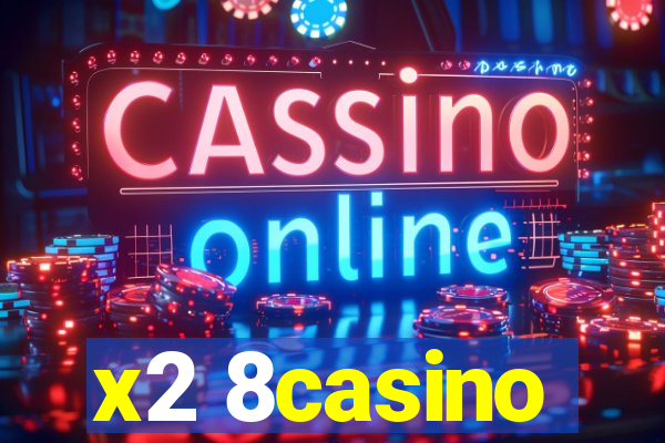 x2 8casino