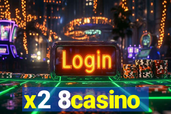 x2 8casino