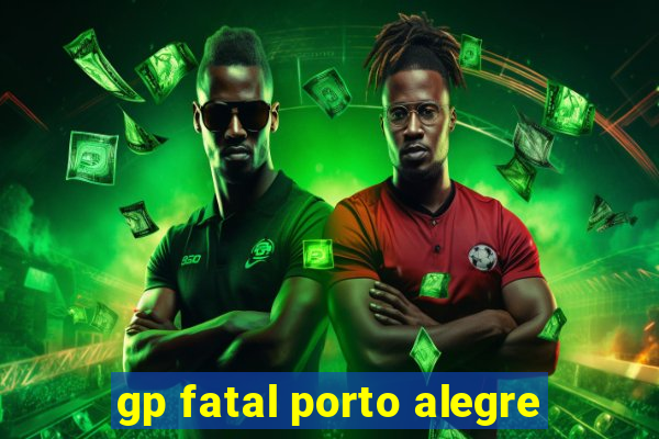 gp fatal porto alegre