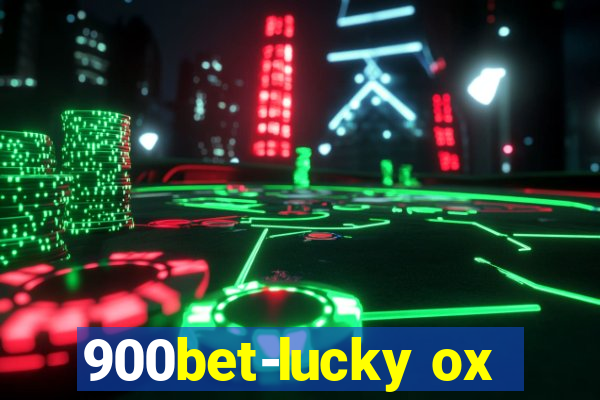 900bet-lucky ox