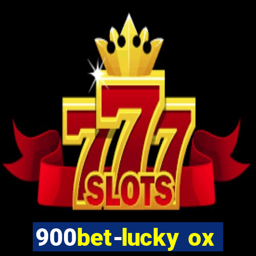 900bet-lucky ox