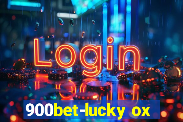 900bet-lucky ox