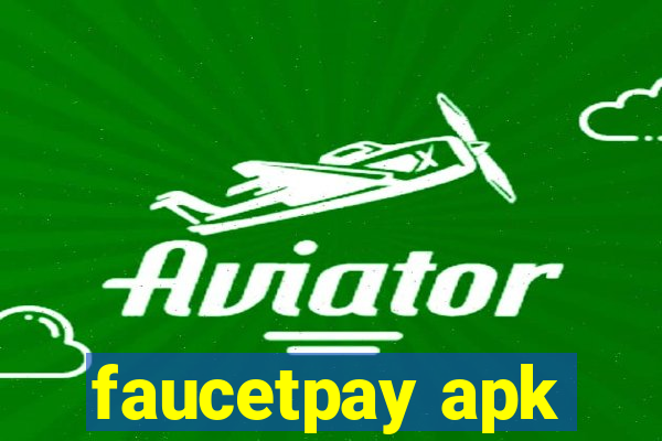 faucetpay apk