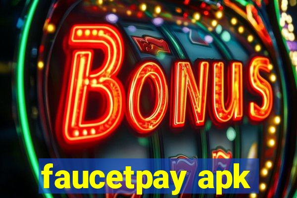 faucetpay apk