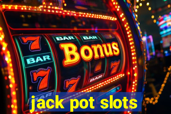 jack pot slots