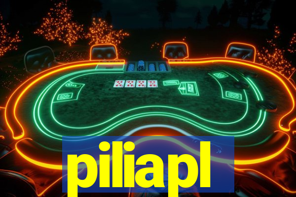 piliapl