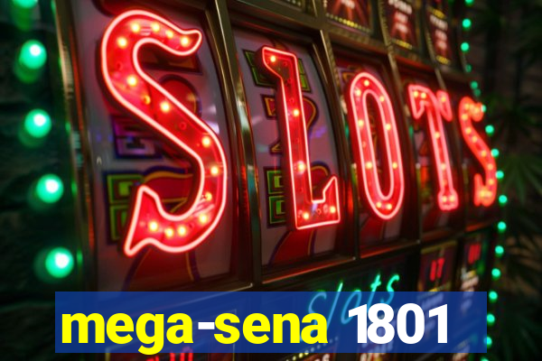 mega-sena 1801