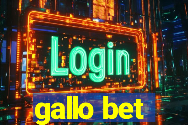 gallo bet