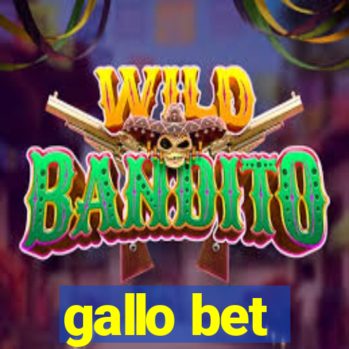 gallo bet