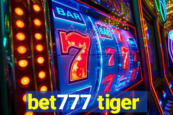 bet777 tiger