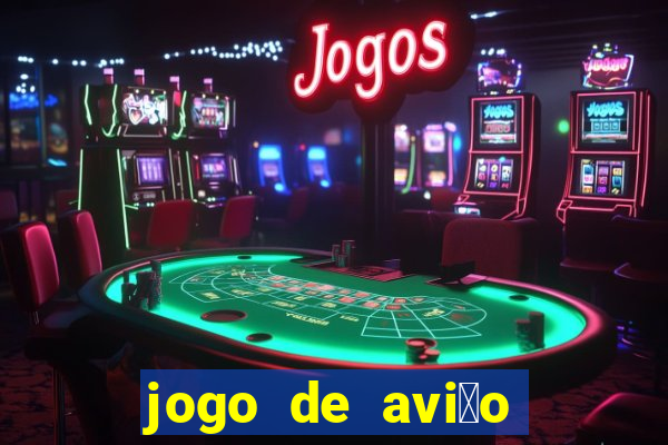 jogo de avi茫o que ganha dinheiro