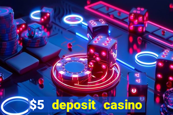 $5 deposit casino nz 2021