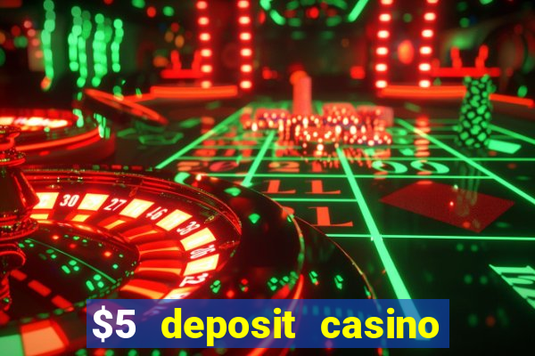 $5 deposit casino nz 2021