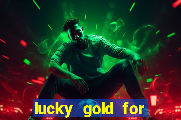 lucky gold for money winner