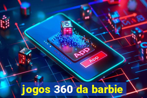 jogos 360 da barbie