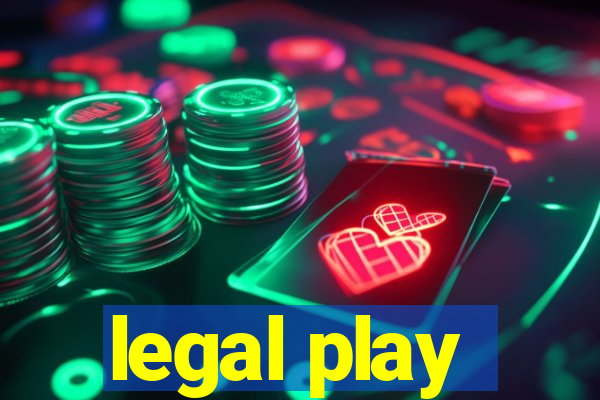 legal play